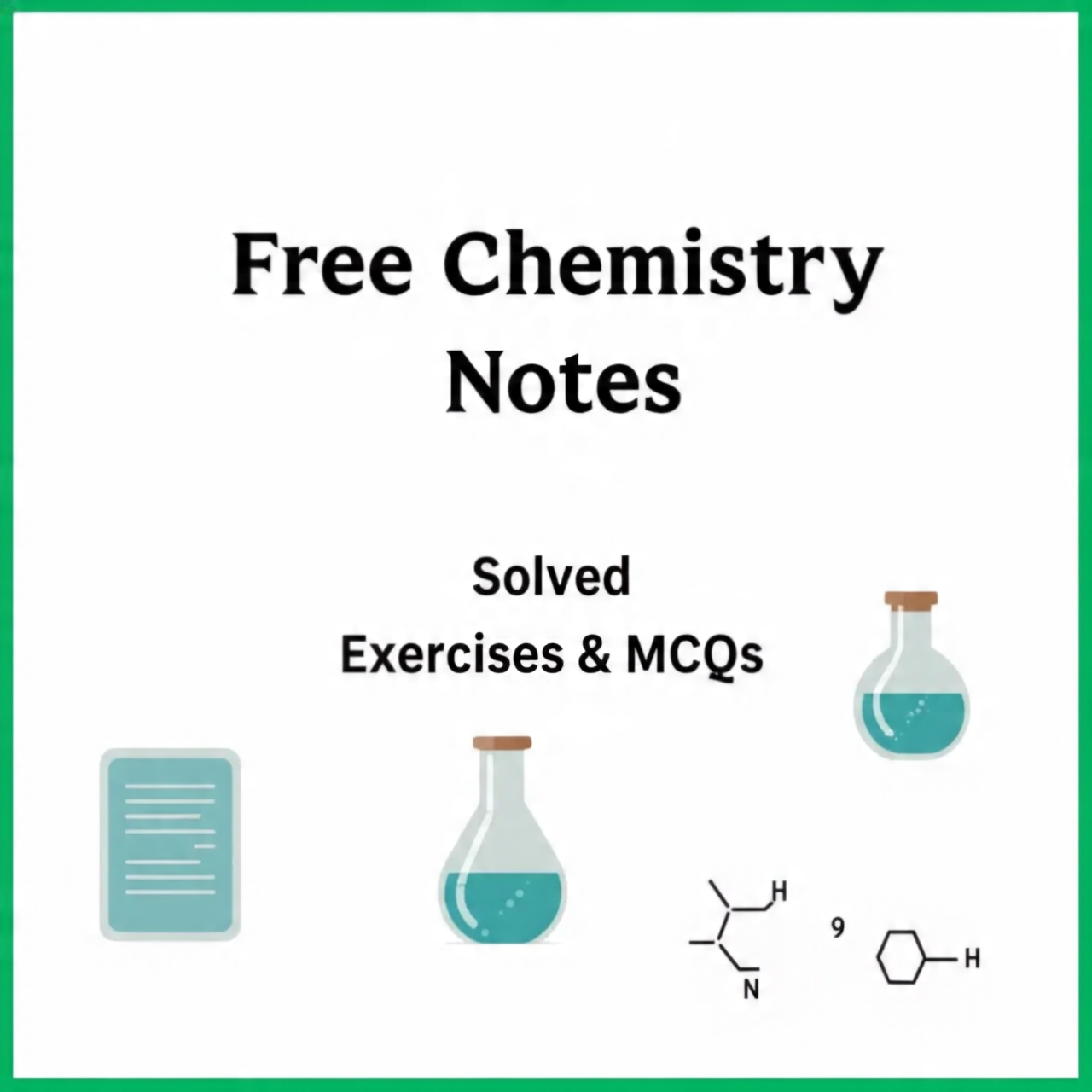 Free Chemistry Notes — Solved Exercises, Formulas & MCQs